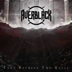 Averblack : Torn Between Two Hells